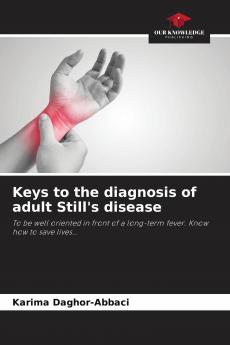 Keys to the diagnosis of adult Still's disease