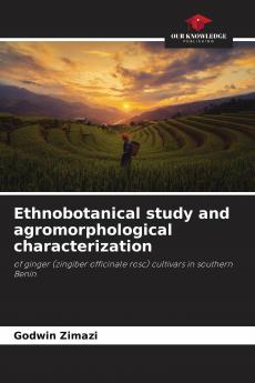 Ethnobotanical study and agromorphological characterization