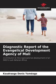 Diagnostic Report of the Evangelical Development Agency of Mali