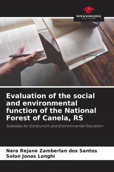 Evaluation of the social and environmental function of the National Forest of Canela RS