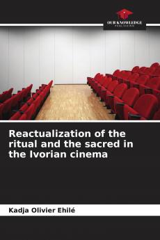 Reactualization of the ritual and the sacred in the Ivorian cinema
