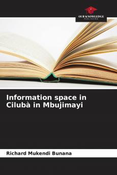 Information space in Cilub�� in Mbujimayi