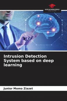 Intrusion Detection System based on deep learning