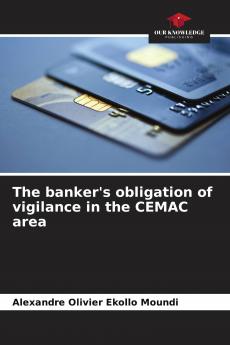 The banker's obligation of vigilance in the CEMAC area