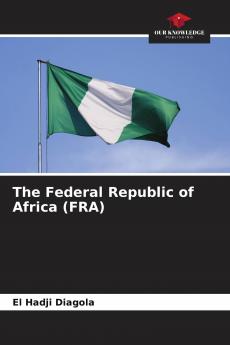 The Federal Republic of Africa (FRA)