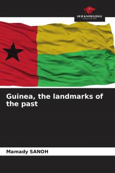 Guinea the landmarks of the past
