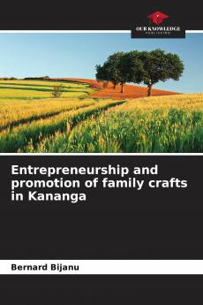 Entrepreneurship and promotion of family crafts in Kananga