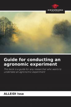 Guide for conducting an agronomic experiment