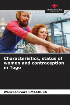 Characteristics status of women and contraception in Togo