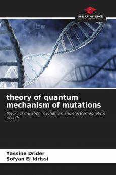 theory of quantum mechanism of mutations