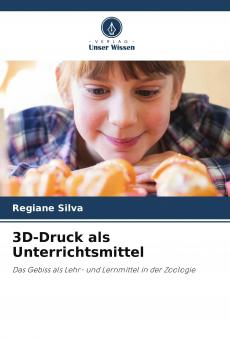 3D-Druck als Unterrichtsmittel