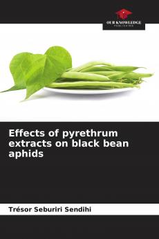 Effects of pyrethrum extracts on black bean aphids
