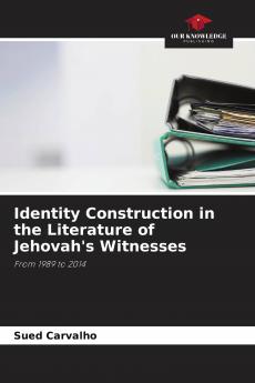 Identity Construction in the Literature of Jehovah's Witnesses