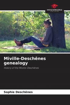 Miville-Desch��nes genealogy