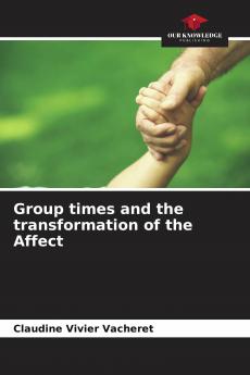 Group times and the transformation of the Affect