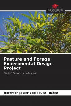 Pasture and Forage Experimental Design Project