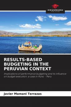 RESULTS-BASED BUDGETING IN THE PERUVIAN CONTEXT