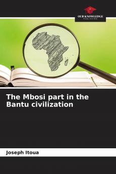 The Mbosi part in the Bantu civilization