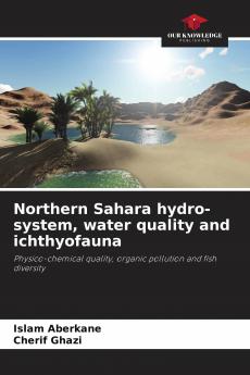 Northern Sahara hydro-system water quality and ichthyofauna
