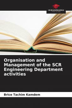 Organisation and Management of the SCR Engineering Department activities