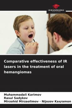 Comparative effectiveness of IR lasers in the treatment of oral hemangiomas