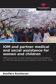 IOM and partner medical and social assistance for women and children