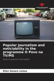 Popular journalism and noticiability in the programme O Povo na TV/MS