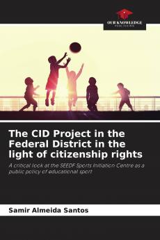 The CID Project in the Federal District in the light of citizenship rights