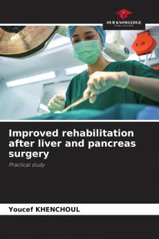 Improved rehabilitation after liver and pancreas surgery