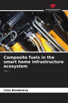 Composite fuels in the smart home infrastructure ecosystem