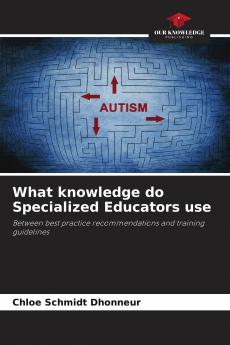 What knowledge do Specialized Educators use