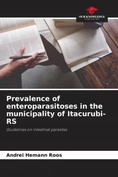 Prevalence of enteroparasitoses in the municipality of Itacurubi-RS