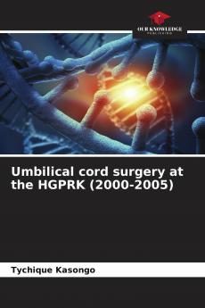 Umbilical cord surgery at the HGPRK (2000-2005)