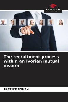 The recruitment process within an Ivorian mutual insurer