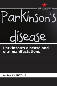 Parkinson's disease and oral manifestations