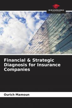 Financial & Strategic Diagnosis for Insurance Companies