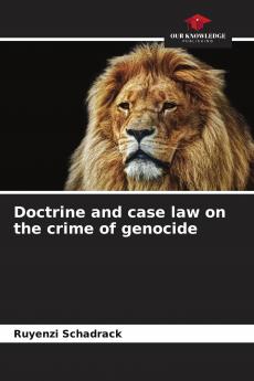 Doctrine and case law on the crime of genocide