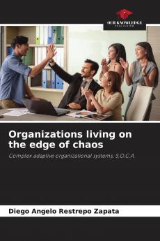 Organizations living on the edge of chaos