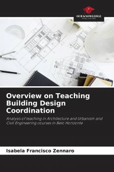 Overview on Teaching Building Design Coordination