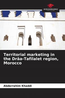 Territorial marketing in the Dr��a-Tafilalet region Morocco