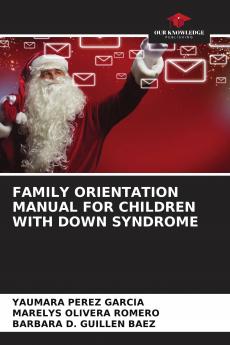 FAMILY ORIENTATION MANUAL FOR CHILDREN WITH DOWN SYNDROME
