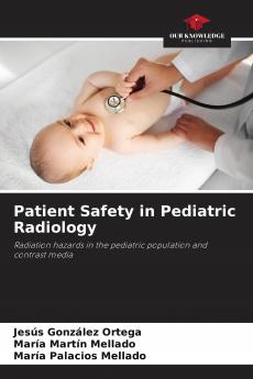 Patient Safety in Pediatric Radiology