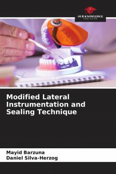 Modified Lateral Instrumentation and Sealing Technique