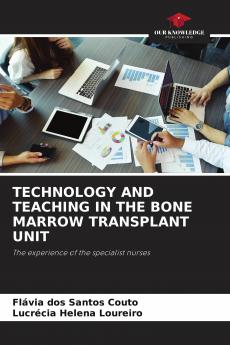 TECHNOLOGY AND TEACHING IN THE BONE MARROW TRANSPLANT UNIT