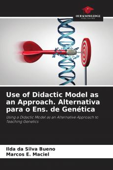 Use of Didactic Model as an Approach. Alternativa para o Ens. de Gen��tica