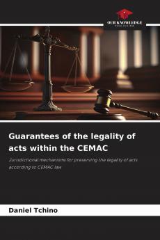 Guarantees of the legality of acts within the CEMAC