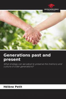 Generations past and present