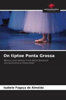 On tiptoe Ponta Grossa