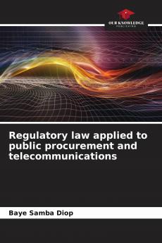 Regulatory law applied to public procurement and telecommunications