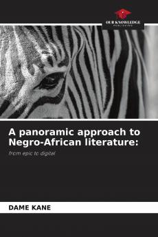 A panoramic approach to Negro-African literature